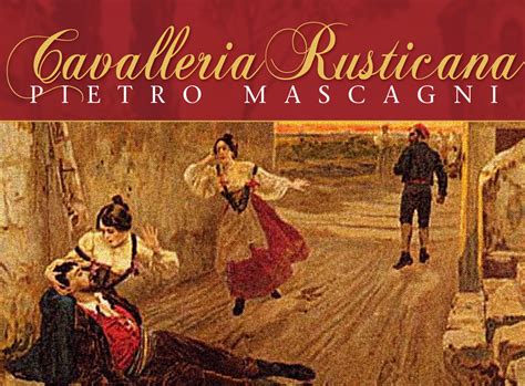  Cavalleria Rusticana – En kraftfull berättelse om kärlek, hämnd och traditionell siciliansk musik